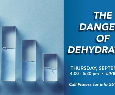 Nutrition Education: The Dangers of Dehydration