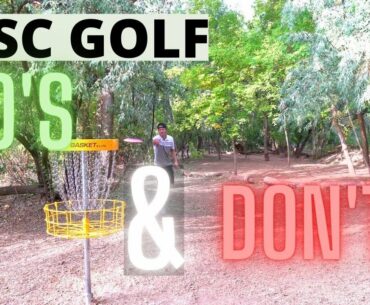 Disc Golf Do's and Don'ts | Course Etiquette |