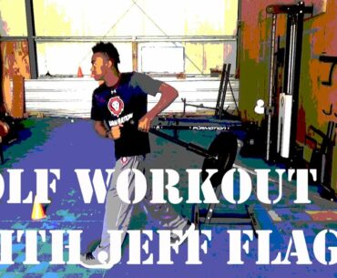 Golf Workout 16 with Jeff Flagg - get them big wheels
