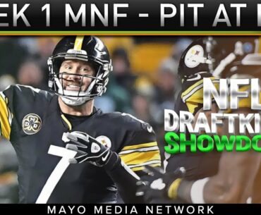 2020 Week 1 DraftKings Showdown Picks MNF Steelers at Giants | 2020 Fantasy Football