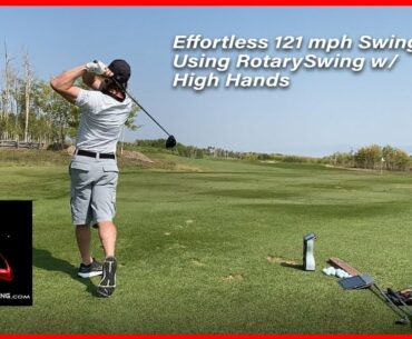 121 mph RotarySwing - High Hands vs. Low Hands Testing by Chuck Quinton