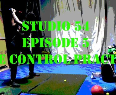 Studio 54 Episode 2: Face Control & Path Practice