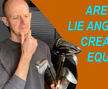 DO LIE ANGLES MATTER FOR ALL GOLF CLUBS?