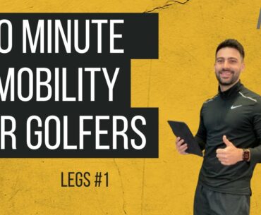 [10 Minute Mobility For Golfers] Macro Golf: Legs #1