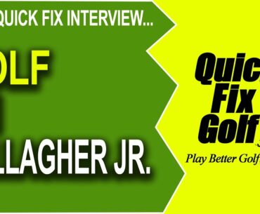 How to play golf with Jim Gallagher Jr