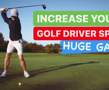 INCREASE YOUR GOLF DRIVER SPEED AND WHAT I HAVE GAINED