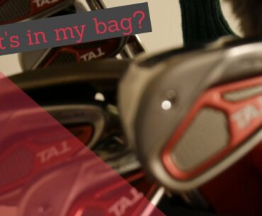 What's in my golf bag Spring 2019