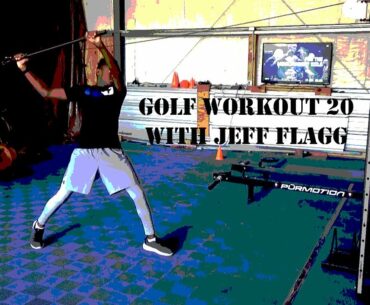 Golf Workout 20 with Jeff Flagg