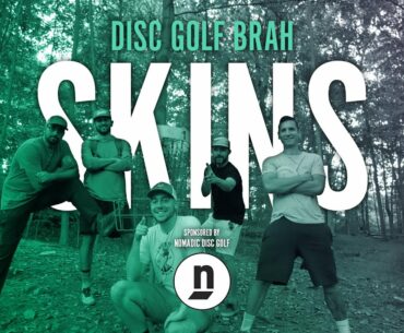 Disc Golf Brah | Skins Match Vol. 1