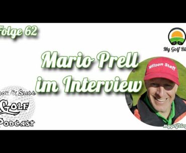 Mario Prell im Interview - MyGolfBlog Golf-Podcast Folge 062 - MyGolfBlog Golf-Podcast