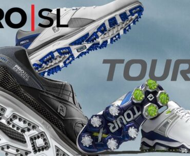 Golf Spotlight 2020 -  FootJoy Pro SL and Tour X