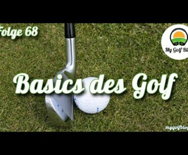 Basics des Golf - MyGolfBlog Golf-Podcast Folge 068 - MyGolfBlog Golf-Podcast