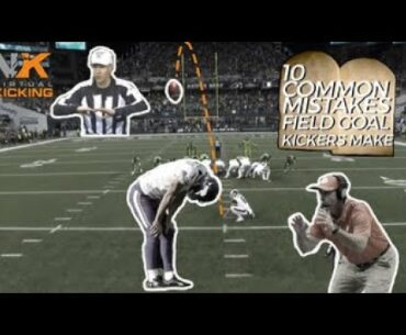 10 COMMON Field Goal MISTAKES | Virtual Kicking