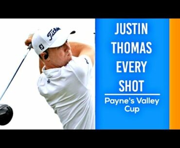 Justin Thomas  Payne's Valley Cup EVERY SHOT | PGA Tour 2020