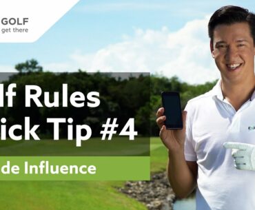 GOLF RULES Quick Tip #4 | OUTSIDE INFLUENCE