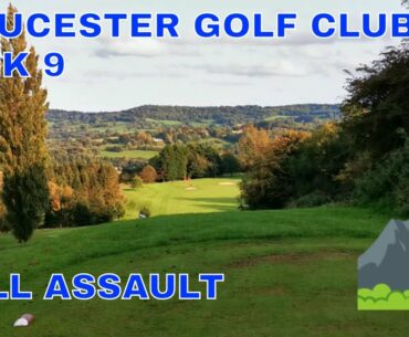 Gloucester GC the back 9. Hill assault.
