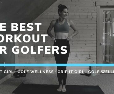 The Best Workout For Golfers - Quick and Effective Strengthening Session