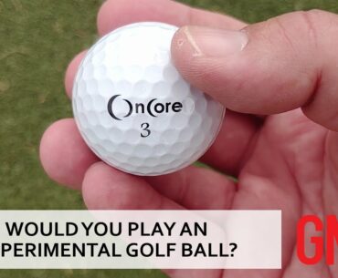 Is OnCore's experimental Vero X1 golf ball my new ball?
