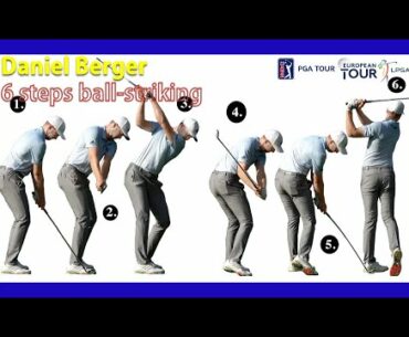 2020-2019 Daniel Berger Amazing GG Golf swing,  6 steps to Daniel Berger pure ball-striking/Slow-Mo