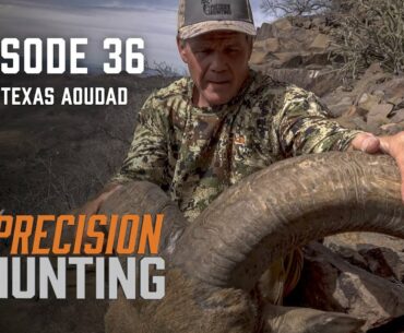 Precision Hunting TV - episode 36 - West Texas Aoudad