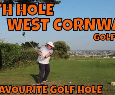 18TH HOLE WEST CORNWALL GC. BIG OGGIE’S FAVOURITE GOLF HOLE