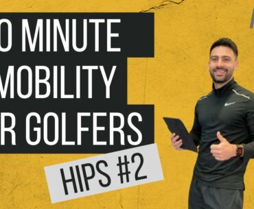 [10 Minute Mobility For Golfers] Macro Golf: Hips #2