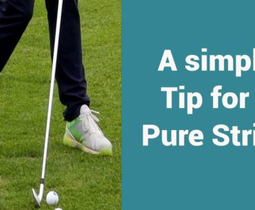 A simple tip for better ball striking