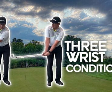 3 Wrist Conditions for Wedges