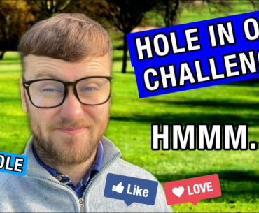 HOLE IN ONE GOLF CHALLENGE (HOLE 9) - HMMM INTERESTING!!