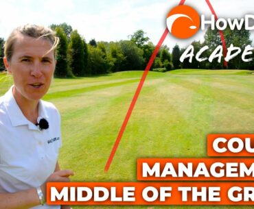 Course management! The importance of hitting the middle of the green | HowDidiDo Academy