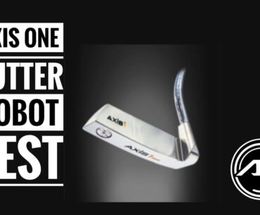 Axis 1 Putter Review And Robot Test