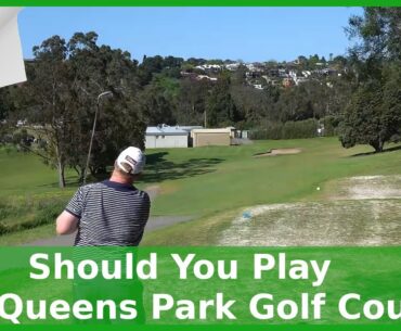 Should You Play The Queens Park Golf Course