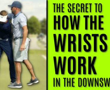 GOLF: The Secret To How The Wrists Work In The Downswing