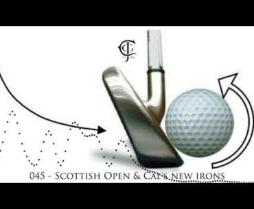 045 - Scottish Open, Sergio's Comeback Win, and Cal's Winter irons Podcast Teaser