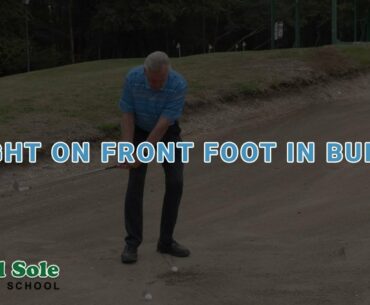 Mel Sole Golf Tips: Weight On Front Foot In Bunker