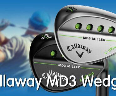 Callaway MD3 Wedges - Revolution & Evolution
