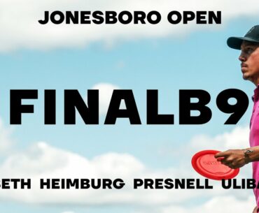 2020 Jonesboro Open | FINALB9 LEAD | McBeth, Heimburg, Ulibarri, Presnell | Jomez Disc Golf