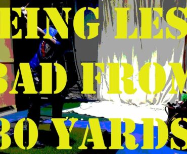Being Less Bad: 80yards Episode 2