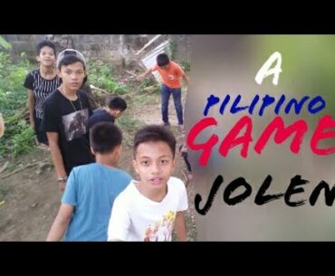 A Pilipino Game called JOLEN also called as HOLEN
