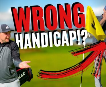 HIS HANDICAP IS TOTALLY WRONG!?