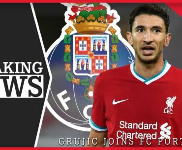 Breaking News: Marko Grujic leaves Liverpool to join Porto on loan
