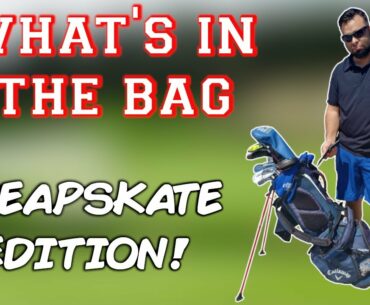 What's In The Bag For a Cheap Golfer | CHEAP GOLF CLUBS | Callaway Epic Flash
