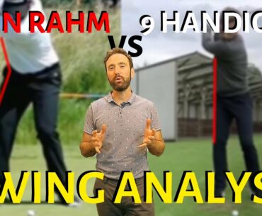 WHAT MAKES A GREAT BALL STRIKER - John Rahm vs 9 Handicap swing comparison
