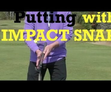 Arm-Lock or Traditional Putting with your IMPACT SNAP Golf Trainer