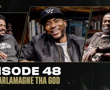 Charlamagne Tha God | Ep 48 | ALL THE SMOKE Full Episode | SHOWTIME Basketball