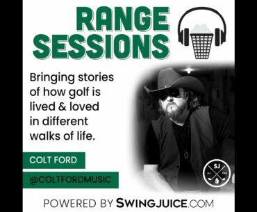 Range Sessions Podcast: S2:E3 -- Colt Ford
