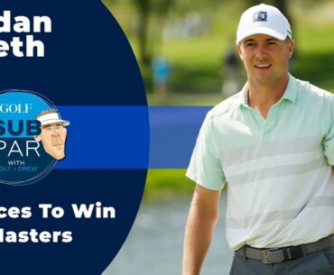Jordan Spieth on Bryson DeChambeau's chances to win the Masters