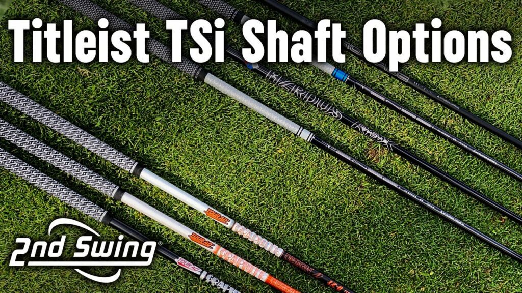 Titleist TSi Driver Shaft Options Which golf shaft is right for you