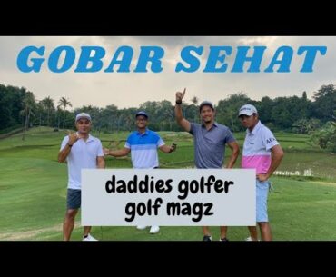 JUARA DI GOBAR DADDIES GOLFER!