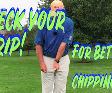Check your grip for better chipping